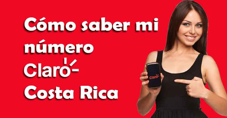 Cómo saber cual es mi número Claro en Costa Rica (Guía y pasos)